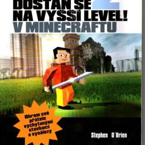 Dostaň se na vyšší level v Minecraftu