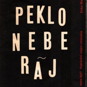 Pekloneberáj : bít, nebo být? : vyprávění nejen cikánská
