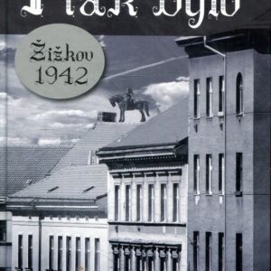 I tak bylo/Žižkov 1942