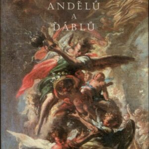 Století andělů a ďáblů : jihočeský barok