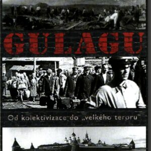 Historie gulagu : od kolektivizace do