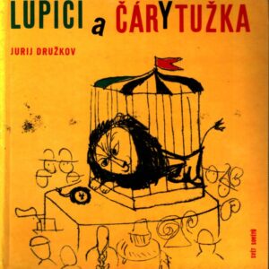 Lupiči a Čárytužka