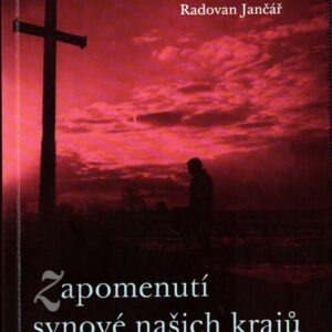 Zapomenutí synové našich krajů