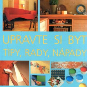 Upravte si byt - tipy, rady, nápady