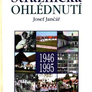 Strážnická ohlédnutí 1946-1995