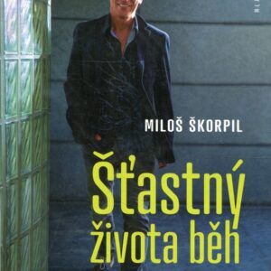 Šťastný života běh Zápisky ultraběžce