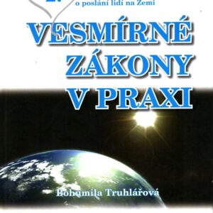 Vesmírné zákony : základní informace o pohodovém fungování lidstva na planetě Zemi