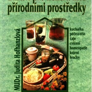 Zdraví pro ženu a dítě přírodními prostředky