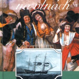 Nevěstinec na vlnách Osudy trestanecké lodi Lady Julian