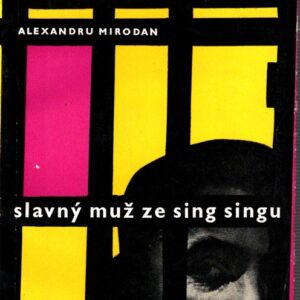 Slavný muž ze Sing-Singu : Hra o 3 jednáních