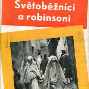 Světoběžníci a robinsoni II