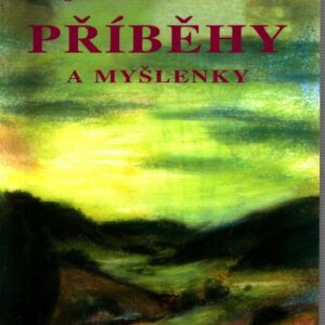 Příběhy a myšlenky 1 díl