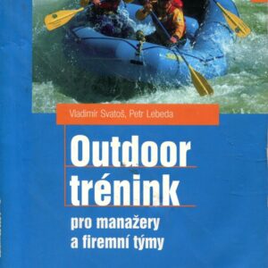 Outdoor trénink pro manažery a firemní týmy