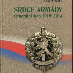 Srdce armády : Generální štáb 1919-20014
