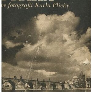 Praha ve fotografii Karla Plicky