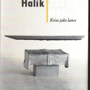 Stromu zbývá naděje : krize jako šance