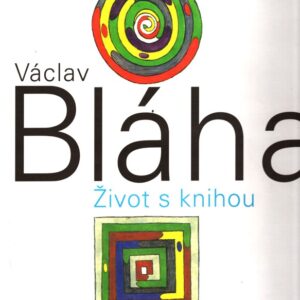 Václav Bláha : život s knihou