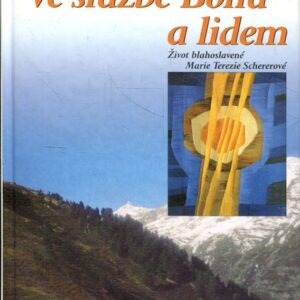 Ve službě Bohu a lidem