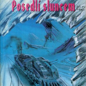 Ledová společnost. 11, Posedlí sluncem