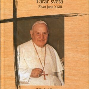 Farář světa - život Jana XXIII.
