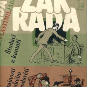 Študáci a kantoři / Z tajností žižkovského podsvětí