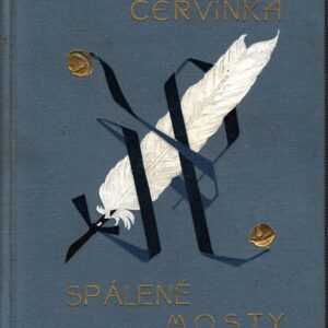 Spálené mosty a jiná prósa