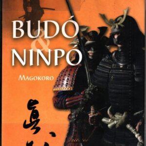 Budó & Ninpó - Magokoro : základy obrany