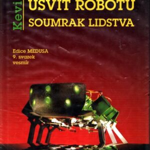 Úsvit robotů - soumrak lidstva