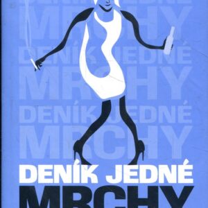 Deník jedné mrchy : vedle Maggs vypadá i Bridget Jonesová jako upjatá stará panna