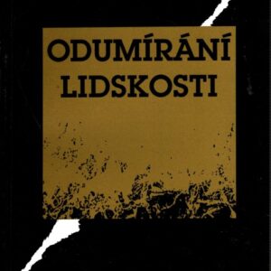 Odumírání lidskosti
