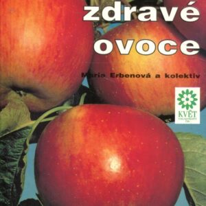 Pěstujeme zdravé ovoce