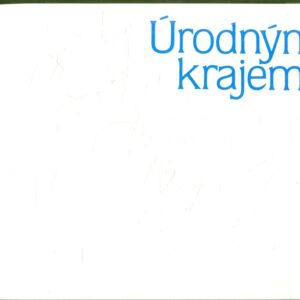 Úrodným krajem : 40 let socialistického zemědělství v okrese Uherské Hradiště