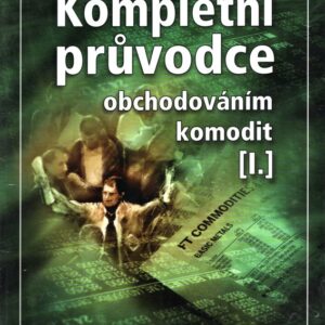 Kompletní průvodce obchodováním komodit