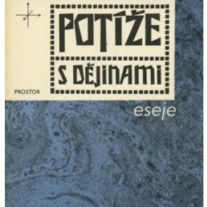 Potíže s dějinami