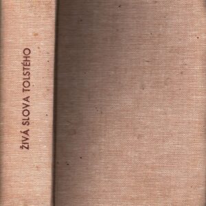 Živá slova L. N. Tolstého za posledních 25 let jeho života I.-II.