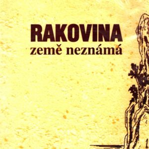 Rakovina, země neznámá