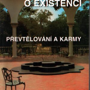 Převtělování a karma : Důkazy o existenci