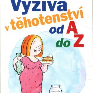 Výživa v těhotenství od A do Z