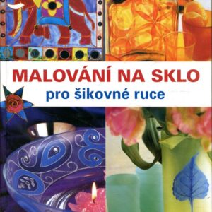 Malování na sklo pro šikovné ruce