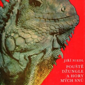 Pouště, džungle a hory mých snů : Škola v zajetí ještěrů, hadů a brouků