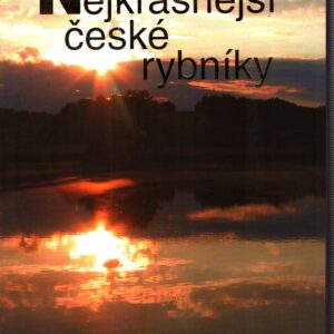 Nejkrásnější české rybníky