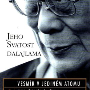 Vesmír v jediném atomu : sbližování vědy a spirituality