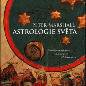 Astrologie světa : astrologova výprava za poznáním lidského nitra