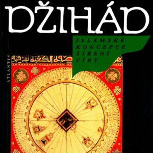 Džihád : islámské koncepce šíření víry