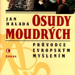 Osudy moudrých : průvodce evropským myšlením