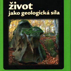 Život jako geologická síla