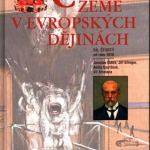 České země v evropských dějinách. Díl čtvrtý, Od roku 1918