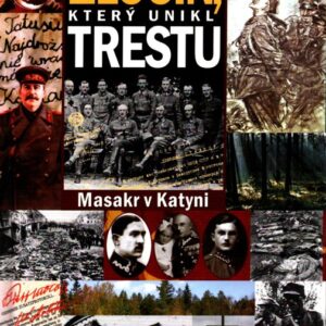 Zločin, který unikl trestu : masakr v Katyni