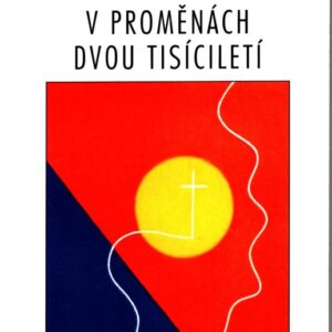 Křesťanství v proměnách dvou tisíciletí