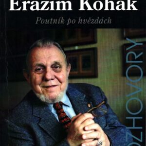 Erazim Kohák : poutník po hvězdách